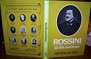 Imagen del vendedor de ROSSINI. His Life and Times. Composers: Their Lives and Times Series.first Edition, Dust Jacket. a la venta por Ely Books