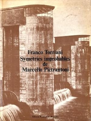 Seller image for (Pietrantoni) Symetries improbables de Marcello Pietrantoni. for sale by LIBET - Libreria del Riacquisto