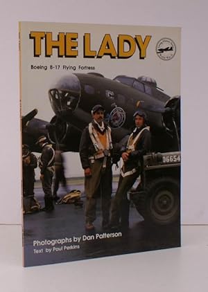 Seller image for The Lady. Boeing B-17 Flying Fortress. Photographs by Dan Patterson. FINE COPY for sale by Island Books