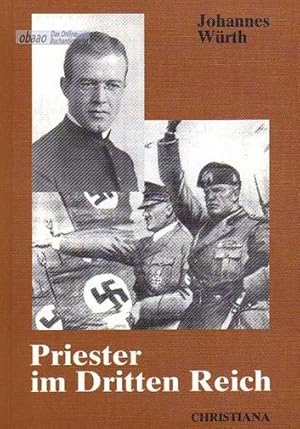 Priester im Dritten Reich. Erinnerungen eines Pfarrers