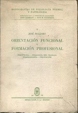 Orientación funcional y formación profesional : Psicotecnia, pedagogía del trabajo, profesiología...