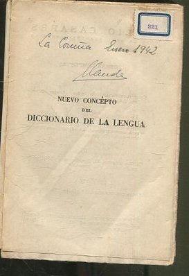 NUEVO CONCEPTO DEL DICCIONARIO DE LA LENGUA Y OTROS PROBLEMAS DE LEXICOGRAFIA Y GRAMATICA.