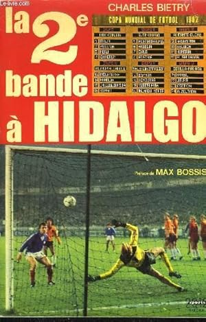 Seller image for LA 2E BANDE A HIDALGO for sale by Le-Livre
