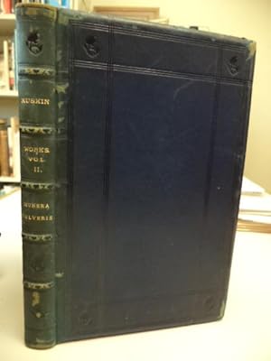 Munera Pulveris Six Essays on the Elements of Political Economy. [Works of John Ruskin Volume II]