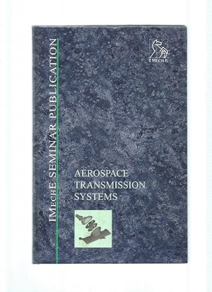 Immagine del venditore per AEROSPACE TRANSMISSION SYSTEMS Concurrent Design and Manufacture venduto da Books for Amnesty, Malvern