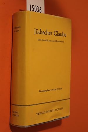 Image du vendeur pour Jdischer Glaube. Eine Auswahl aus zwei Jahrtausenden. mis en vente par Antiquariat Tintentraum