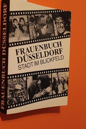 Frauenbuch Düsseldorf. Stadt im Blickfeld