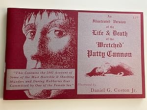Seller image for An Illustrated Version of the Life and Death of the Wretched Patty Cannon for sale by M.S.  Books