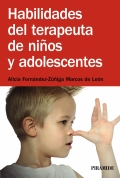 Bild des Verkufers fr Habilidades del terapeuta de nios y adolescentes. zum Verkauf von Espacio Logopdico