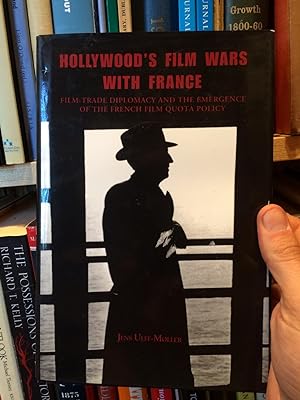 Image du vendeur pour Hollywood's Film Wars with France:: Film-Trade Diplomacy and the Emergence of the French Film Quota Policy mis en vente par Temple Bar Bookshop