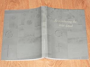 Seller image for Remembering the war Dead: British Commonwealth and International War Graves in Ireland Since 1914 for sale by Dublin Bookbrowsers