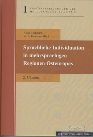 Sprachliche Individuation in mehrsprachigen Regionen Osteuropas 2. Ukraine