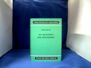 Bild des Verkufers fr Die Prinzipien der Philosophie. Mit Anhang: Bermerkungen Ren Descartes' ber ein gewisses in den Niederlanden gegen Ende 1647 gedrucktes Programm. bersetzt und erlutert von Artur Buchenau. zum Verkauf von Antiquariat Michael Solder