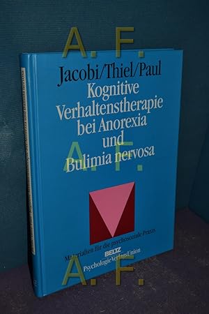 Seller image for Kognitive Verhaltenstherapie bei Anorexia und Bulimia nervosa. , Andreas Thiel , Thomas Paul for sale by Antiquarische Fundgrube e.U.