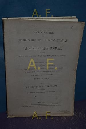 Seller image for Der politische Bezirk Selcan : Topographie der historischen und Kunst-Denkmale im Knigreiche Bhmen von der Urzeit bis zum Anfange des XIX. Jahrhundertes, III. for sale by Antiquarische Fundgrube e.U.