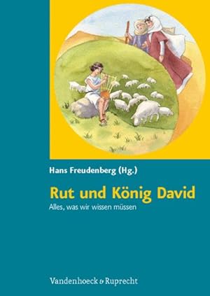 Rut und König David: Alles, was wir wissen müssen. Kopiervorlagen für die Grundschule