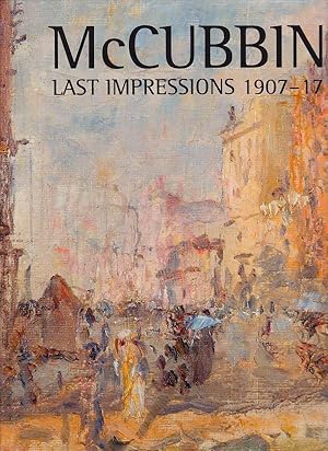 Image du vendeur pour McCubbin - Last Impressions 1907-17 mis en vente par Badger Books