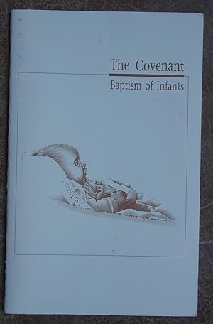 The Covenant Baptism of Infants
