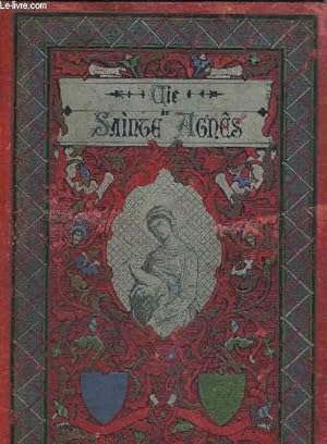 Immagine del venditore per SAINTE AGNES ET SON SIECLE venduto da Le-Livre