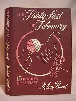 Immagine del venditore per THE THIRTY-FIRST OF FEBRUARY venduto da Robert Gavora, Fine & Rare Books, ABAA