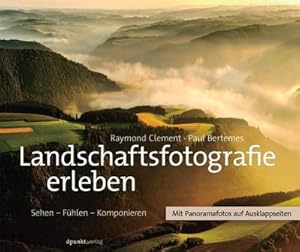 Image du vendeur pour Landschaftsfotografie erleben mis en vente par Rheinberg-Buch Andreas Meier eK