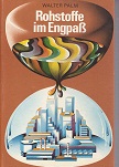 Rohstoffe im Engpaß. Mit Illustrationen von Wolfgang Parschau.