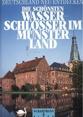 Seller image for Die Schnsten Wasserschlsser im Mnsterland , Deutschland neu Entdecken for sale by Kirjat Literatur- & Dienstleistungsgesellschaft mbH