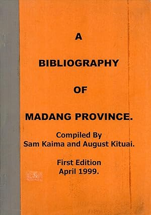 Seller image for A Bibliography of Madang Province for sale by Masalai Press