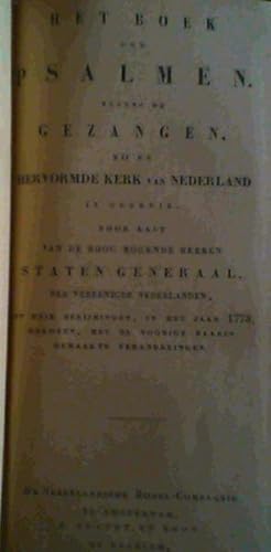 Het Boek der Psalmen nevens de Gezangen bij de Hervormde Kerk van Nederland in gebruik door last ...