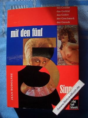 Bild des Verkufers fr Mit den fnf Sinnen : Gesicht, Gefhl, Gehr, Geschmack, Geruch. Ein erot. Bilderbuch. zum Verkauf von Antiquariat BehnkeBuch