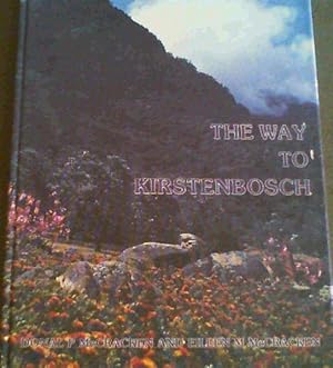 Imagen del vendedor de The Way to Kirstenbosch a la venta por Chapter 1