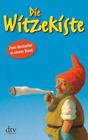 Seller image for Die Witzekiste: Ganz Deutschland lacht! und Kennen Sie den . ? Zwei Bestseller in einem Band (dtv Unterhaltung) : Ganz Deutschland lacht! und Kennen Sie den . ? - Zwei Bestseller in einem Band for sale by AHA-BUCH