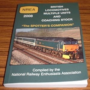 Seller image for British Locomotives Multiple Units and Coaching Stock : The Spotter's Companion 2008 for sale by Jaycey Books