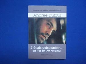 J'étais prisonnier et tu m'as visité