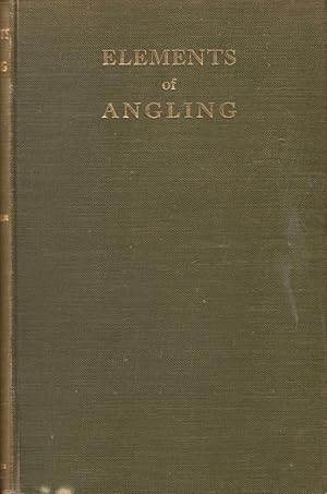 Imagen del vendedor de ELEMENTS OF ANGLING: A BOOK FOR BEGINNERS (Fourth Edition). By H.T. Sheringham. a la venta por Coch-y-Bonddu Books Ltd