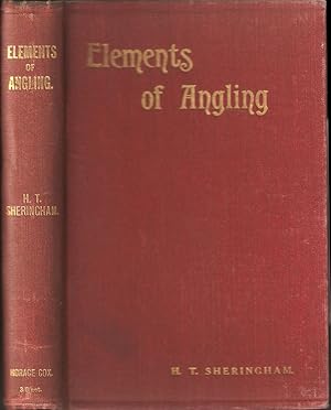 Imagen del vendedor de ELEMENTS OF ANGLING: A BOOK FOR BEGINNERS. By H.T. Sheringham. (First edition). a la venta por Coch-y-Bonddu Books Ltd