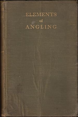 Imagen del vendedor de ELEMENTS OF ANGLING: A BOOK FOR BEGINNERS (Fourth Edition). By H.T. Sheringham. a la venta por Coch-y-Bonddu Books Ltd