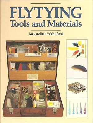 Seller image for FLYTYING TOOLS & MATERIALS. By Jacqueline Wakeford. for sale by Coch-y-Bonddu Books Ltd
