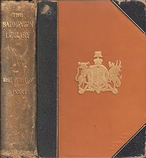 Bild des Verkufers fr THE POETRY OF SPORT. Selected and edited by Hedley Peek. With a chapter on classical allusions to sport by Andrew Lang, and a special preface to the Badminton Library by A.E.T. Watson. zum Verkauf von Coch-y-Bonddu Books Ltd