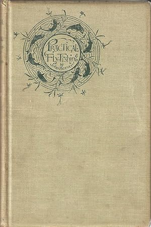 Image du vendeur pour PRACTICAL FLY-FISHING FOUNDED ON NATURE. By John Beever, late of the Thwaite House, Coniston. A new edition with a memoir of the author by W.G. Collingwood, also additional notes on char fishing by A. and A.R. Severn. mis en vente par Coch-y-Bonddu Books Ltd