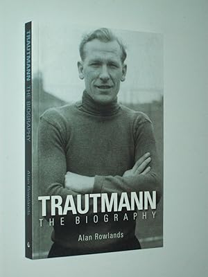 Bild des Verkufers fr Trautmann: The Biography zum Verkauf von Rodney Rogers
