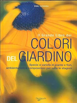 Bild des Verkufers fr Il Grande Libro dei Colori del Giardino zum Verkauf von Librodifaccia