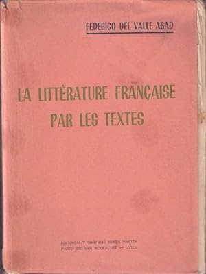 Imagen del vendedor de La Litterature franaise par les textes avec un resum de la Grammaire a la venta por SOSTIENE PEREIRA