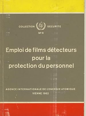 Seller image for Emploi de films dtecteurs pour la protection du personnel for sale by Sylvain Par