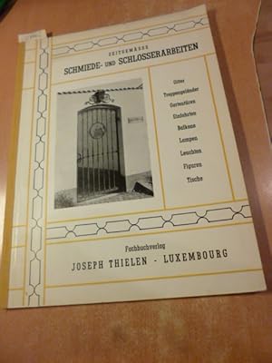 Bild des Verkufers fr Zeitgemsse Schmiede- und Schlosserarbeiten : Gitter, Treppengelnder, Gartentren, Einfahrten, Balkone, Lampen, Leuchten, Figuren, Tische zum Verkauf von Gebrauchtbcherlogistik  H.J. Lauterbach