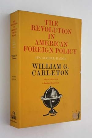 Seller image for The Revolution in American Foreign Policy: Its Global Range for sale by Cover to Cover Books & More