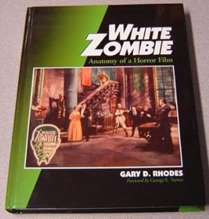 White Zombie: Anatomy Of A Horror Film