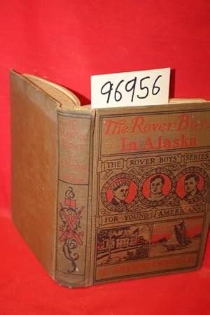 Image du vendeur pour The Rover Boys in Alaska or Lost in the Fields of Ice mis en vente par Princeton Antiques Bookshop