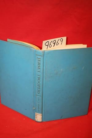 Image du vendeur pour Jersey Troopers a Fifty Year History of the New Jersey State Police mis en vente par Princeton Antiques Bookshop