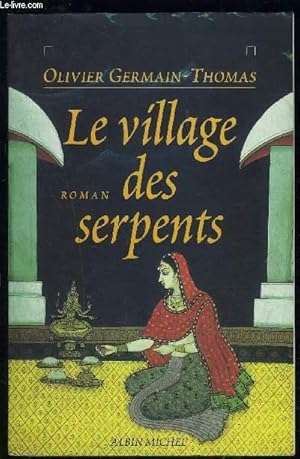 Bild des Verkufers fr LE VILLAGE DES SERPENTS zum Verkauf von Le-Livre